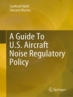 cover image of A Guide to U.S. Aircraft Noise Regulatory Policy